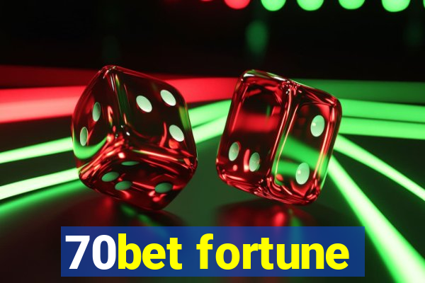 70bet fortune